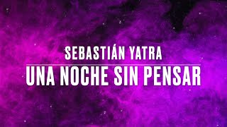 Video thumbnail of "Sebastian Yatra _ Una noche sin pensar _ (Traduzione In Italiano)"