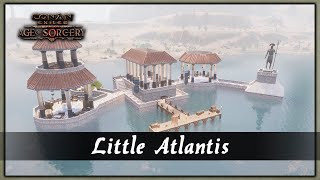 How To Build Little Atlantis - A Water Base Design Speed Build - Conan Exiles