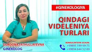 Qindagi Videleniya Turlari Haqida Dr Durdona Fathullayevna 998946445289