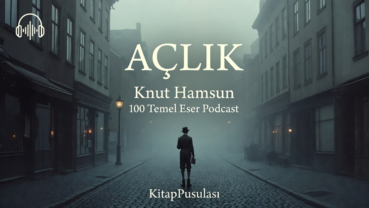 PODCAST YAYINI I Açlık | İnsan Zihni Ne Kadar Dayanabilir? (Kitap Analizi)