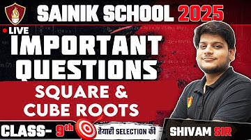 Square and Cube Roots Class 9 Sainik School | Sainik School 2025 | Military School Coaching