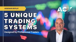 5 Unique Trading Strategies Designed by Professional Traders - Webinar Replay 8th Feb News