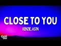 Kenzie astn  close to you lyrics