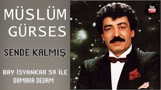 Müslüm Gürses - Sende Kalmış # Yüksek Kalite Resimi