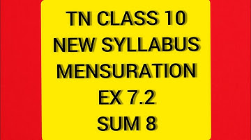TN Samacheer 10 Maths New Syllabus mensuration Ex 7.2 Sum 8