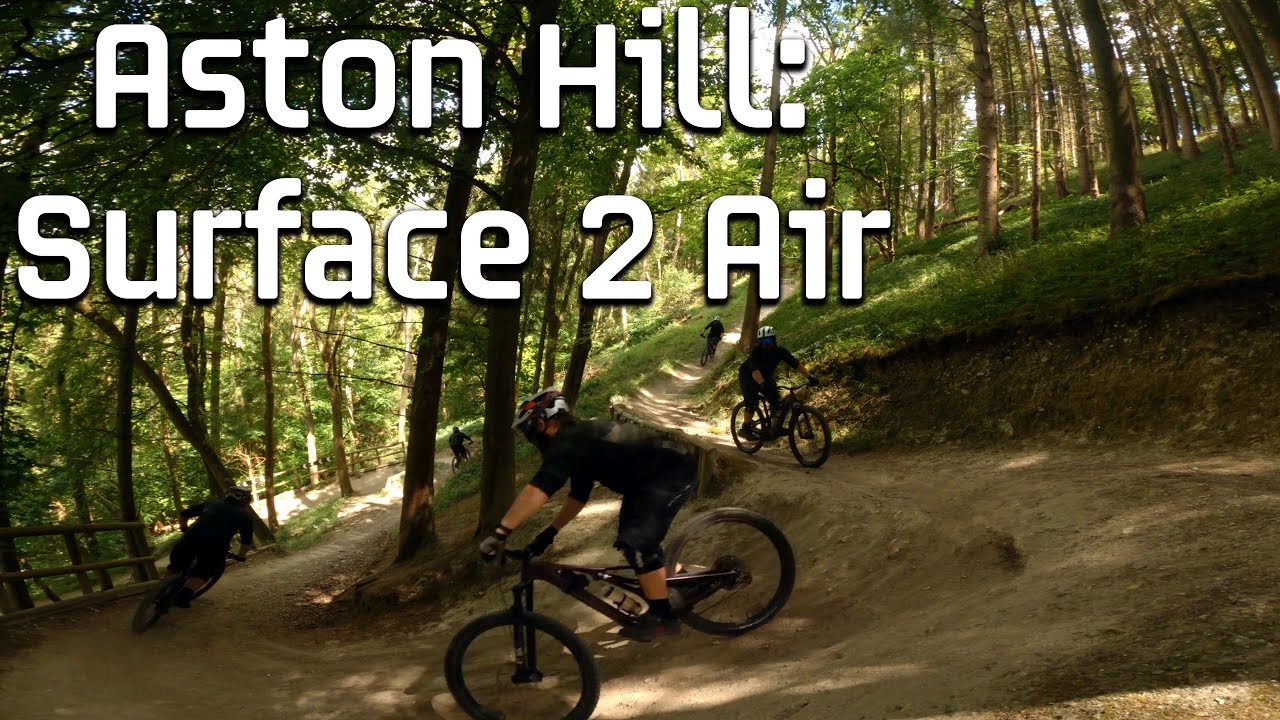 Aston Hill MTB Park: Surface 2 Air [4K]