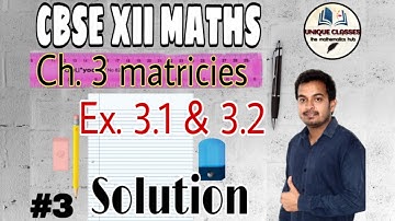 Matrices class 12 | Exercise 3.1 & 3.2 solution | NCERT Maths Class 12