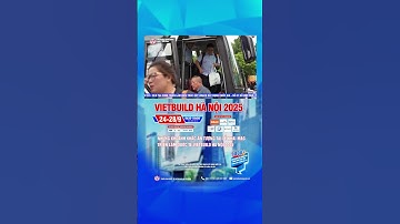 VIETBUILD HANOI 2025 – PHASE III | HIGHLIGHTS FROM THE OPENING CEREMONY