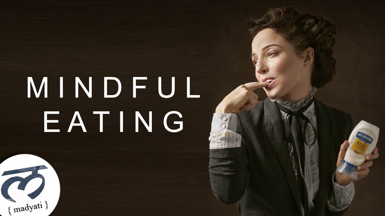 HOW TO ENJOY FOOD MORE : MINDFUL EATING - YouTube