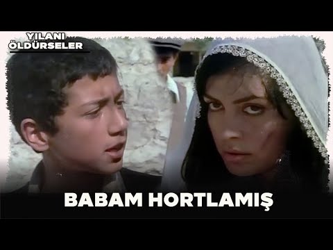 Yılanı Öldürseler | Babam Hortlamış Ana!