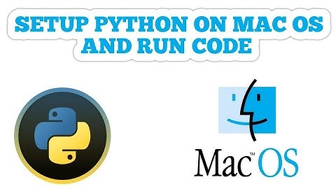 How to Install Python on Mac | How to use Python on MacOS