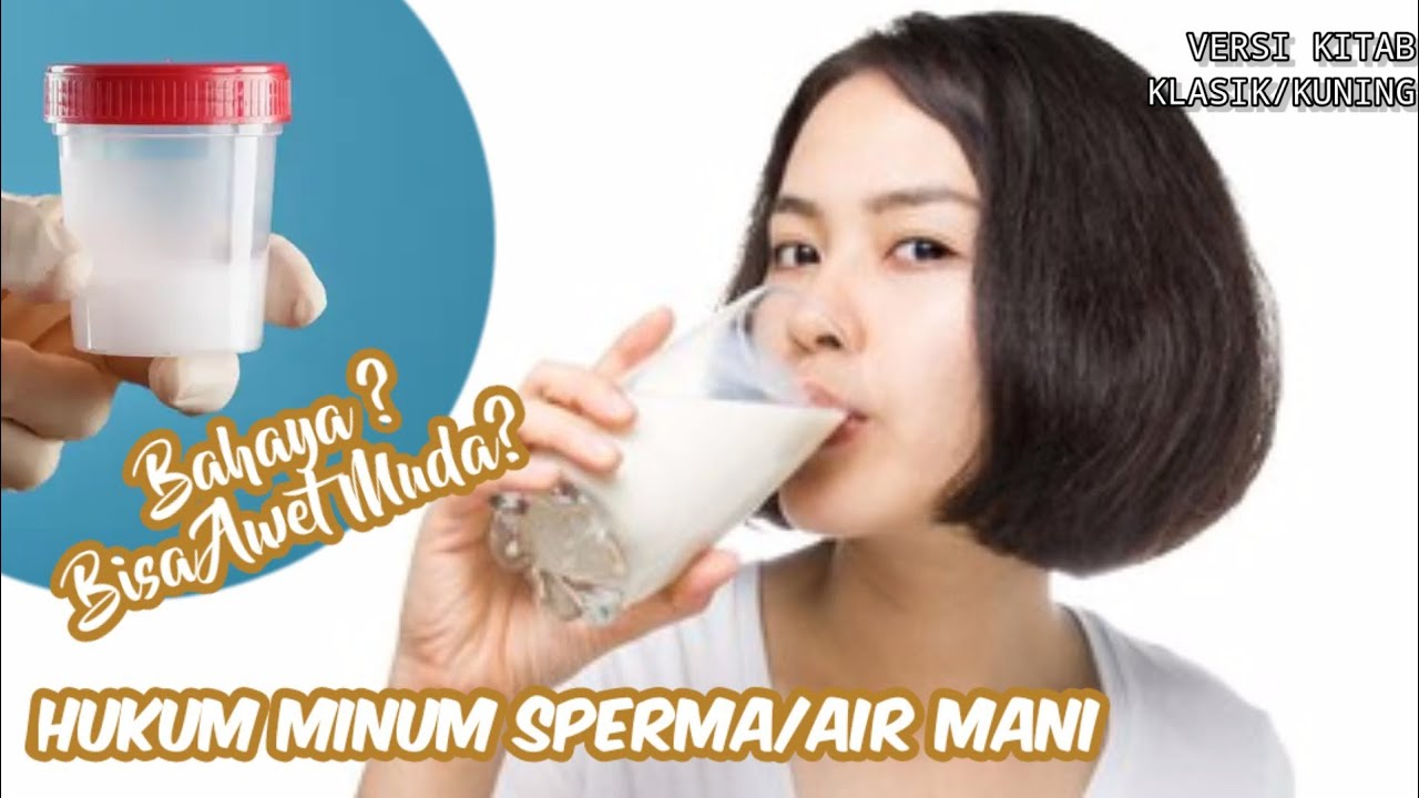 Hukum Menelan Air Mani Menurut Kalam Ulama Kitab Klasik Kitab Kuning hukum-menelan-air-mani-menurut-kalam-ulama-kitab-klasik-kitab-kuning