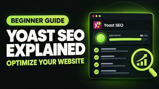 Full Yoast SEO Explained for Beginners — Complete Setup Guide Update