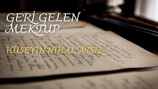 Geri Gelen Mektuphüseyin Nihal Atsız