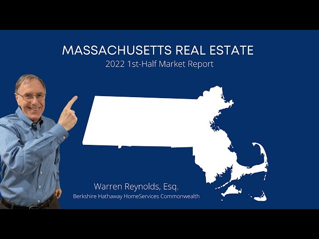 2022 1st Half Real Estate MA   Warren Reynolds