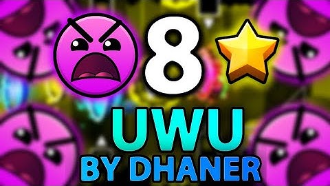 UwU | UwU (By DHaner) Geometry Dash 2.11