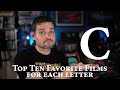 Top Ten Favorite Films From Each Letter -  C