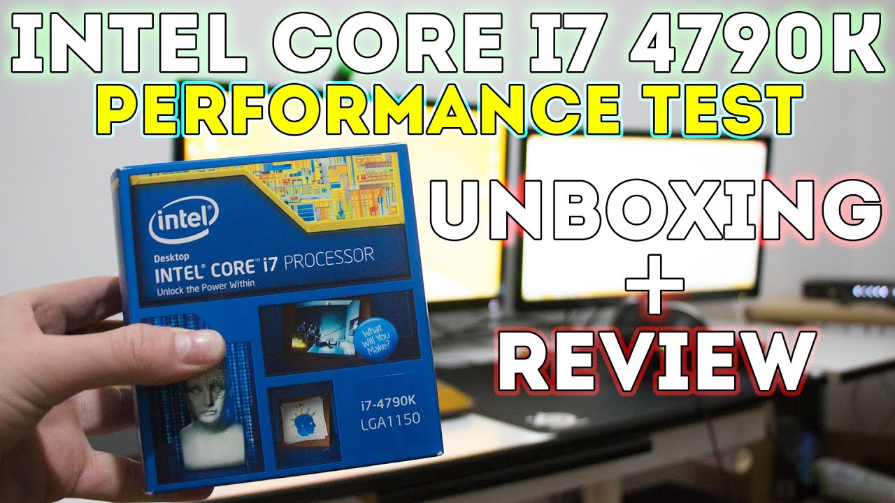 Intel core i7 4790K - סיקור - מעבד - YouTube