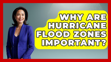 Why Are Hurricane Flood Zones Important? - Weather Watchdog