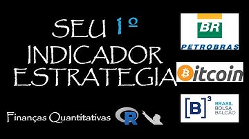 🎈Finanças Quantitativas - Seu primeiro indicador / estratégia - Vídeo