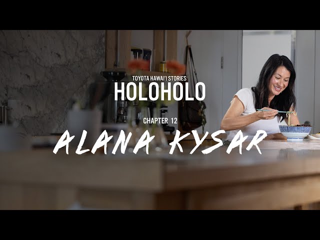 Toyota Hawai‘i Stories: HOLOHOLO | Chapter 12 - Alana Kysar class=
