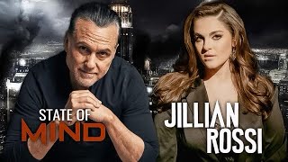 STATE OF MIND with MAURICE BENARD: JILLIAN ROSSI