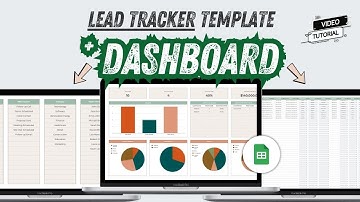 Creating a Lead Tracker Spreadsheet Template in Google Sheets: Step-by-Step Dashboard Series