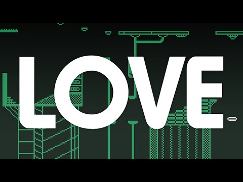 LOVE | Gameplay Trailer