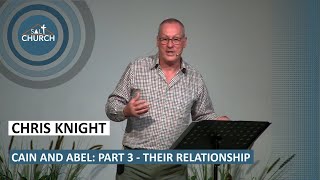 Cain and Abel: Part 3 - Their Relationship: 15th March 2023