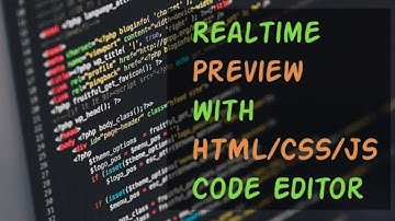 Real Time HTML CSS and JavaScript Editor with Preview