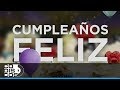 Feliz Cumpleaños - Video Oficial