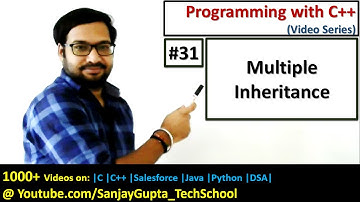 31 C++ | Multiple Inheritance in C++ | Learn Programming by Sanjay Gupta