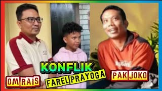 TEGAS‼️MENEGER FAREL PRAYOGA  (om rais ) SAMPAIKAN INI KE PAK JOKO ( ayah farel ) 