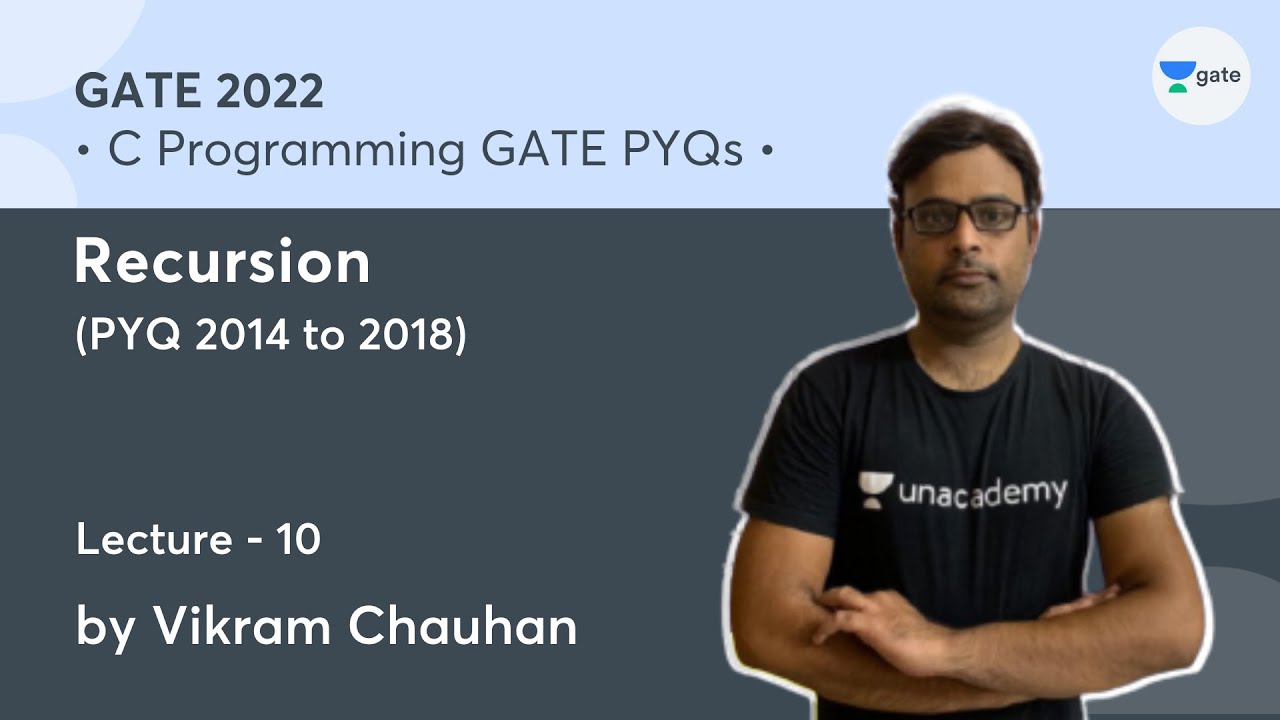 Recursion PYQ 2014 to 2018 | L 10 | C Programming GATE PYQs | Vikram ...