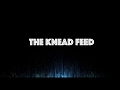 The Knead Feed Promo Reel