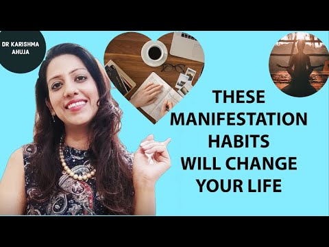 Manifestation Habits that will change your life I Law of Attraction Tips I Dr Karishma Ahuja