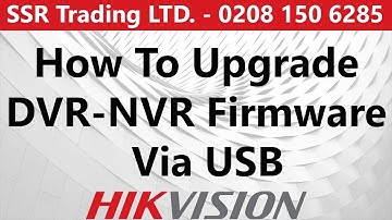 How To Upgrade Hikvision DVR NVR Latest Firmware Via USB Device Stick Hikvisions Recorder 2020 2021