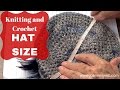 How To Knit A Hat: Calculate Hat Size  |Knitting and Crochet