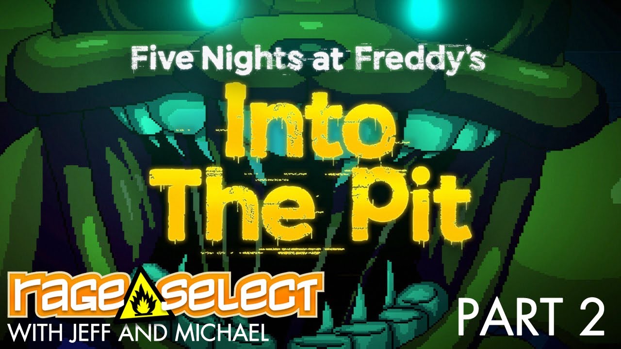 Five Nights at Freddy's: Into the Pit (Let's Play) - Part 2