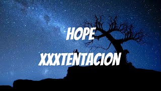 XXXTENTACIAN - Hope (Lyrics)