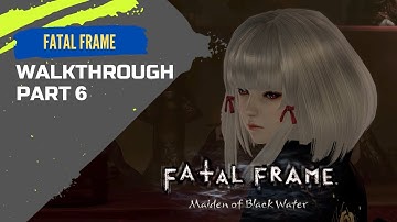 FATAL FRAME / PROJECT ZERO |Fifth Drop|1080p|60fps| WALKTHROUGH Part 6 NO Commentary