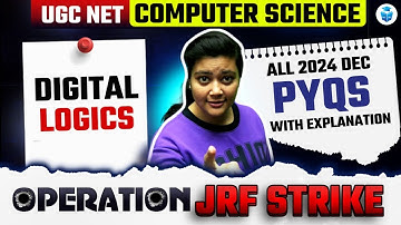 UGC NET Computer Science | Digital Logics All Dec 2024 PYQs with Explanation | Aditi Mam