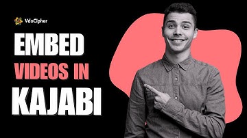 How To Embed Videos In Kajabi - VdoCipher