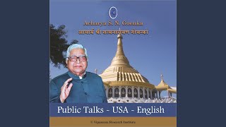 Public Talks - QA I California - USA - English - Vipassana Meditation