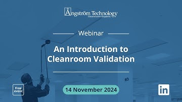 An Introduction to Cleanroom Validation Webinar