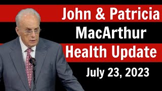 John MacArthur Gives Unexpected Health Update Concerning Himself and His Wife Patricia