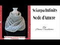 SCIARPA INFITY#nunucreations#Sciarpa infinity * Nodo D&#39; amore *