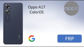 картинка: Oppo A17 Reset FRP Google Account/Bypass Google/Сброс Гугл Аккаунта Oppo A17
