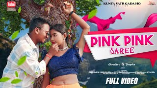 Pink Pink Saree||New Ho Song 2023||Choudhuri &Deepika||Kunta star & Beroni||Full video