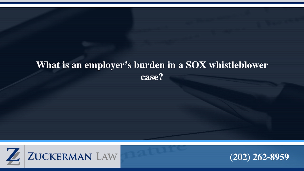 What is an employer's burden in a SOX whistleblower case?